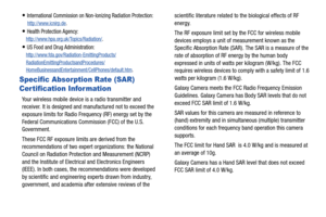 Page 146141
International Commission on Non-Ionizing Radiation Protection:
 
http://www.icnirp.de.
Health Protection Agency: 
http://www.hpa.org.uk/Topics/Radiation/.
US Food and Drug Administration: 
http://www.fda.gov/Radiation-EmittingProducts/
RadiationEmittingProductsandProcedures/HomeBusinessandEntertainment/CellPhones/default.htm.
Specific Absorption Rate (SAR) 
Certification Information
Your wireless mobile device is a radio transmitter and 
receiver. It is designed and manufactured not to exceed the...