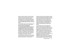 Page 163Warranty Information       159
Nothing in the Product instructions or information shall be 
construed to create an express warranty of any kind with 
respect to the Products. No
 agent, employee, dealer, 
representative or reseller is authorized to modify or extend 
this Limited Warranty or to make binding representations or 
claims, whether in advertising, presentations or otherwise, 
on behalf of SAMSUNG regarding the Products or this Limited 
Warranty.
This Limited Warranty gives you specific legal...