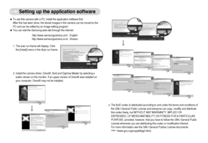 Page 69]68^
Setting up the application software
ˆTo use this camera with a PC, install the application software first.
After this has been done, the stored images in the camera can be moved to the
PC and can be edited by an image editing program.
ˆYou can visit the Samsung web-site through the internet. 
http://www.samsungcamera.com : English
http://www.samsungcamera.co.kr : Korean
1. The auto run frame will display. Click
the [Install] menu in the Auto run frame.
The XviD codec is distributed according...