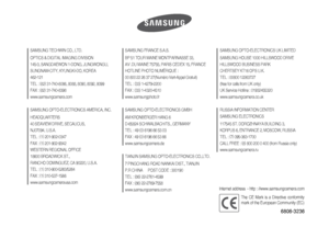 Page 78SAMSUNG TECHWIN CO., LTD.
OPTICS & DIGITAL IMAGING DIVISION
145-3, SANGDAEWON 1-DONG, JUNGWONGU,
SUNGNAM-CITY, KYUNGKI-DO, KOREA 
462-121
TEL : (
82)
31-740-8086, 8088, 8090, 8092, 8099
FAX : (
82)
31-740-8398
www.samsungcamera.com
SAMSUNG OPTO-ELECTRONICS AMERICA, INC.
HEADQUARTERS
40 SEAVIEW DRIVE, SECAUCUS, 
NJ07094, U.S.A.
TEL : (
1)
201-902-0347
FAX : (
1)
201-902-9342
WESTERN REGIONAL OFFICE
18600 BROADWICK ST.,
RANCHO DOMINGUEZ, CA 90220, U.S.A.
TEL : (
1)
310-900-5263/5264
FAX : (
1)...