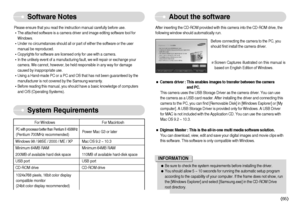 Page 66]65^
Software Notes
About the software
System Requirements
Please ensure that you read the instruction manual carefully before use.
®The attached software is a camera driver and image editing software tool for
Windows.
®Under no circumstances should all or part of either the software or the user
manual be reproduced.
®Copyrights for software are licensed only for use with a camera.
®In the unlikely event of a manufacturing fault, we will repair or exchange your
camera. We cannot, however, be held...