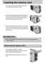 Page 1818
Inserting the memory card
1. Turn off the camera’s power and pull the memory card
cover in the direction of the arrow to open.
2. Have the front of the memory card facing toward the front
of the camera (lens) and the card pins toward the back of
the camera (LCD monitor), and then push the memory
card into the card slot until you hear a click.
3. To close, push the card cover until you hear a click. If the
memory card does not slide in smoothly, do not attempt to
insert it by force. Check the direction...