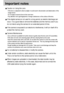 Page 8686
Important notes
Caution on Using the Lens
- If the lens is subjected to direct sunlight, it could result in discoloration and deterioration of the
image sensor.
- Do not apply excessive force to the zoom lens.
- Pay attention not to get fingerprints or foreign substances on the surface of the lens.
If the digital camera is not used for a long period, an electric discharge can
occur. It is a good idea to remove the batteries and the memory card if you
do not intend using the camera for an extended...