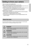 Page 55
Getting to know your camera
Thank you for buying a Samsung Digital Camera.
Prior to using this camera, please read the user manual thoroughly.
When you require After Sales service, please bring the camera and the cause of the camera
malfunction (such as Batteries, Memory card etc.) to the A/S center.
Please check that the camera is operating properly prior to when you intend to use it (e.g. for
a trip or an important event) to avoid disappointment. Samsung camera takes no
responsibility for any loss or...