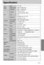 Page 7171
Specification
Type 1/2.5 CCD
Effective Pixels Approx. 4.0 Mega –pixel
Total Pixels Approx. 4.2 Mega –pixel 
SHD Lens f=5. 8mm  
(35mm film equivalent : 35mm)
F No. F.3.2
Still Image mode: 1.0X~ 4.0X,
Play mode: 1.0X~8.0X
Optical ViewfinderOptical virtual image viewfinder
LCD Monitor 1.5 color TFT LCD
Type TTL Auto Focus
Normal: 60cm ~ infinity, 
Macro: 6cm ~ 60cm
Type Mechanical and Electronic shutter
Speed Normal Mode: 4~ 1/2,000 sec.(Night Scene:  8~1/2,000 sec.)
Control Program AE Metering (Multi....