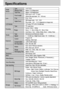 Page 102102
Specifications
Type 1/2.5 CCD
Effective Pixel Approx. 5.13 Mega-pixel  
Total Pixel Approx. 5.25 Mega-pixel
SHD Lens f = 5.8 ~ 17.4mm    
(35mm film equivalent : 35 ~ 105 mm)
F No. F2.8 ~ F4.8
Still Image mode : 1.0X ~ 5.0X     
Play mode : 1.0X ~  10.1X (depends on image size)
LCD Monitor 1.8 colour TFT LCD (118,080 dot)
Type TTL auto focus
Normal : 80cm ~ infinity
Macro : 5 ~ 80cm (Wide), 50 ~ 80cm (Tele)
Auto Macro : 5cm ~ infinity (Wide), 50cm ~ infinity (Tele)
Type Mechanical and Electronic...