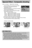 Page 5252
[ 1/2 ]  [ 2/2 ]  [ The result image ] 
Special Effect : Composite shooting
You can combine 2 ~ 4 different shots in a still image.
1. Select the MANUAL mode, and press the menu button.
2. Press the LEFT/ RIGHT button and select the 
[Special Effect] menu tab.
3. Select the [Composite] menu by pressing the UP/ DOWN
button and press the Right button.
4. Select a desired sub menu by pressing the UP/ DOWN
button and press the OK button.
- [Off] : cancels the composite shooting
- [2 Parts] : 2 different...