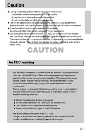 Page 77
Caution
Leaking, overheating, or burst batteries could result in fire or injury.
Use batteries with the correct specification for the camera.
Do not short circuit, heat or dispose of batteries in fire.
Do not insert the batteries with the reverse polarities. 
Remove the batteries when not planning to use the camera for a long period of time. 
Batteries may leak corrosive electrolyte and irreparably damage the cameras components.
Do not fire the flash while it is in contact with hands or objects. 
Do...