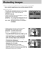 Page 5858
Protecting images
This is used to protect specific shots from being accidentally erased (LOCK).
It also unprotects images that have been previously protected (UNLOCK).
Protecting Images
1. Press the play mode button and press the menu button.
2. Press the LEFT/ RIGHT button and select the
[PROTECT] menu tab.
3. Select a desired sub menu by pressing the UP/ DOWN
button and press the OK button.
[ONE PIC] : Only an image that is displayed on the LCD
monitor is protected or unprotected.
[ALL PICS] : All...