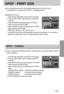 Page 6161
DPOF : PRINT SIZE
You can specify the print size when printing images stored on the memory card. 
The [SIZE] menu is available only for DPOF 1.1 compatible printers.
Setting the Print Size
1. Press the play mode button and press the menu button.
2. Press the LEFT/ RIGHT button and select the [DPOF]
menu tab.
3. Select the [SIZE] menu by pressing the UP/ DOWN
button and press the RIGHT button.
4. Select a desired sub menu by pressing the UP/ DOWN
button and press the OK button.
* PRINT SIZE : DEFAULT,...