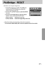 Page 6767
PictBridge : RESET
Initializes user-changed configurations.
1. Connect the camera to your printer. The [USB] menu
must be set to [PRINTER] before you connect the
camera to the printer.(See p.63)
2. Use the LEFT and RIGHT buttons to select the [RESET]
menu tab.
3. Use the UP and DOWN buttons to select the desired
submenu value, and then press the OK button.
- If [NO] is selected : Settings will not be reset.
- If [YES] is selected : All print and image settings will be reset.
Default print setting...