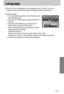 Page 7171
Language 
Setting Language
1. In any mode with the exception of Voice Recording mode,
press the MENU button.
2. Press the LEFT/ RIGHT button and select the [SETUP]
menu tab.
3. Select the [LANGUAGE] menu by pressing the UP/
DOWN button and press the RIGHT button.
4. Select a desired sub menu by pressing the UP/ DOWN
button and press the OK button. 
LANGUAGE sub menu
English, Korean, French, German, Spanish, Italian, Russian, Dutch, 
Portuguese, S. Chinese, T. Chinese, Danish, Swedish, Thai, Malaysian...