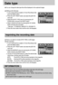 Page 7474
Date type
You can change the date type that will be displayed on the captured images.
Setting up the Date type
1. In any mode with the exception of Voice Recording mode,
press the MENU button.
2. Press the LEFT/ RIGHT button and select the [SETUP]
menu tab.
3. Select the [DATE TYPE] menu by pressing the UP/
DOWN button and press the RIGHT button.
4. Select a desired sub menu by pressing the UP/ DOWN
button and press the OK button.
- Date type :  [YY/MM/DD] / [MM/DD/YY] / [DD/MM/YY]
5. Press the menu...