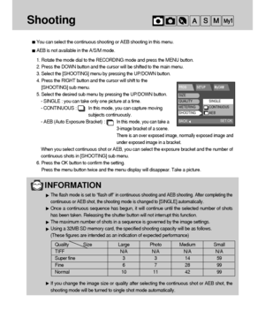 Page 5454
Shooting
You can select the continuous shooting or AEB shooting in this menu.
AEB is not available in the A/S/M mode.
1. Rotate the mode dial to the RECORDING mode and press the MENU button.
2. Press the DOWN button and the cursor will be shifted to the main menu.
3. Select the [SHOOTING] menu by pressing the UP/DOWN button.
4. Press the RIGHT button and the cursor will shift to the
[SHOOTING] sub menu.
5. Select the desired sub menu by pressing the UP/DOWN button.
- SINGLE : you can take only one...