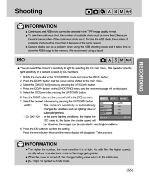 Page 5555
RECORDING
Shooting
INFORMATION
Continuous and AEB shots cannot be selected in the TIFF image quality format.
To take the continuous shot, the number of available shots must be more than 2 because
the minimum number of the continuous shots are 2. To take the AEB shots, the number of
available shots must be more than 3 because of the same reason.
Camera shake can be a problem when using the AEB shooting mode and it takes time to
store the AEB image to the memory. We recommend using a tripod.
You can...