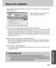 Page 109109
About the software
SOFTWARE
After inserting the CD-ROM provided with this camera into the CD-ROM drive, the following window
should automatically run.
Before connecting the camera to the PC, you
should first install the camera driver.
Camera driver : This enables images to transfer between the camera and PC.
This camera uses the USB Storage Driver as the camera driver. You can use the camera as a USB
card reader. After installing the driver and connecting this camera to the PC, you can find...