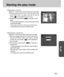 Page 6363
PLAY
Starting the play mode
Playing back a movie clip
Steps from 1-2 are the same as those to play back a still image.
3. 
Select the recorded movie clip that you want to play back by using
the LEFT/RIGHT button. If you select a movie clip, the movie clip
indicator (          ) will be displayed on the LCD monitor.
4. Press the play & pause button (              ) to play back a movie
clip file.
- To pause while playing back a movie clip file, press the play
& pause button again.
- 
Press the play &...