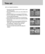 Page 8686
You can change the imprinted time.
Time set
1. Press the menu button and press the RIGHT button to select
[SETUP](Second) tab.
2. Press the DOWN button and the cursor will be shifted to the
main menu.
3. 
Select the [FORMAT] menu by pressing the UP/DOWN button.
4. Press the DOWN button on the [FORMAT] menu and the
next menu page will be displayed.
5. Select [TIME SET] menu by pressing the UP/DOWN button.
6. Press the RIGHT button and the cursor will shift to the [TIME
SET] sub menu.
7. 
Select the...