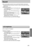 Page 8383
Sound 
If you set the operation sound to ON, various sounds will be activated for camera startup,
when button are pressed, and if there is a card error, so that you can be aware of the camera
operation status.
Setting Operation Sounds
1. In any mode with the exception of Voice Recording mode,
press the MENU button.
2. Press the LEFT/ RIGHT button and select the [SETUP]
menu tab.
3. Select the [SOUND] menu by pressing the UP/ DOWN
button and press the RIGHT button.
4. Select a desired sub menu by...