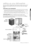 Page 9setting up your dishwasher _9
setting up your dishwasher
Be sure to have your installer follow these instructions closely so that your \
new 
dishwasher works properly and that you’re not at risk of injury when washing 
dishes.
unPACkInG your DIshWAsher
•	Once your new dishwasher has been delivered to you, carefully unpack it and check for any damage. 
If the dishwasher has been damaged, make note of it on the waybill and k\
eep a copy. Do not install the 
dishwasher, and call your Samsung Service Centre...