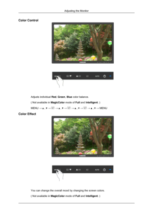 Page 111Color Control
Adjusts individual 
Red, Green, Blue color balance.
( Not available in  MagicColor mode of Full and Intelligent. )
MENU →   ,   →   →   ,   →   →   ,   →   →   ,   → MENU
Color Effect You can change the overall mood by changing the screen colors.
( Not available in 
MagicColor mode of Full and Intelligent. )Adjusting the Monitor 