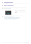 Page 203-1Using the product  
3 Using the product
3-1 Setting the Optimal Resolution 
If you turn the power on after purchasing the product, a message regarding the optimal resolution setting appears on the screen.
Select a language and the optimal resolution.
 • The message appears up to 3 times if the resolution has not been set to the optimal resolution.
• To set the resolution to the optimal resolution
1. When the PC is turned off, connect the product and the PC and turn the power on.
2. Right-click over...