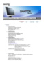 Page 44 
 
 Service  
 
SAMTRON CANADA
SAMSUNG ELECTRONICS CANADA INC. 
7037 FINANCIAL DRIVE 
MISSISSAUGA, ONTARIO L5N 6R3 
TEL : 1-800-726-7864 
FAX : 905-542-1199 
SAMTRON EUROPE
SAMSUNG ELECTRONICS GMBH 
SAMSUNG-HAUS, AM KRONBERGER HANG 6 
65824 SCHWALBACH/TS., GERMANY 
TEL: 49 (0180) 5121213* 
FAX: 49 (0180) 5121214* 
* DM 0,24/MIN.
SAMTRON MEXICO :  
SAMSUNG ELECTRONICS MEXICO. S.A. DE C.V. 
Saturno NO.44, Col. Nueva Industrial Vallejo 
Gustavo A.Madero C.P.07700, Mexico D.F. Mexico 
TEL. 52-55-5747-5100...