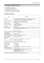 Page 282 Product Specifications
2-1
2 Product Specifications
2-1 Fashion Feature
-. Premium HAS application(Lift 80mm)
-. Magic Rotation application(Auto pivot Delete)
-. Embeded Power, Mechanical S/W application
LCD Panel TFT-LCD panel, RGB vertical stripe, normally black transmissive, 
20-Inch viewable, 0.255 (H) x 0.255 (V) mm pixel pitch
Scanning Frequency Horizontal : 31 kHz ~ 80 kHz (Automatic) 
Vertical : 56 Hz ~ 75 Hz (UXGA : 60 Hz)
Display Colors 16.7 Million colors
Maximum Resolution   Horizontal :...