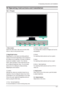 Page 610 Operating Instructions and Installation
10-1
10 Operating Instructions and Installation
10-1 Front
1. Menu button
Opens the OSD menu. Also use to exit the OSD
menu or return to the previous menu. 
2. MagicBright button 
MagicBright is a new feature providing optimum
viewing environment depending on the contents of
the image you are watching. Currently six different
modes are available: Custom, Text, Internet,
Game, Sport and Movie. Each mode has its own
pre-configured brightness value. You can easily...