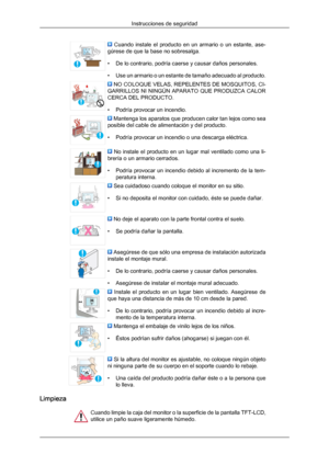 Page 4  Cuando  instale  el  producto  en  un  armario  o  un  estante,  ase-
gúrese de que la base no sobresalga.
• De lo contrario, podría caerse y causar daños personales.
• Use 
un 
armario o un estante de tamaño adecuado al producto.  NO COLOQUE VELAS, REPELENTES DE MOSQUITOS, CI-
GARRILLOS  NI NINGÚN 
APARATO 

QUE PRODUZCA CALOR
CERCA DEL PRODUCTO.
• Podría provocar un incendio.  Mantenga los aparatos que producen calor tan lejos como sea
posible del cable de alimentación y del producto.
• Podría...