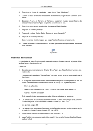 Page 423. Seleccione el idioma de instalación y haga clic en "Next (Siguiente)".
4. Cuando 
se 
abra  la  ventana  del  asistente  de  instalación,  haga  clic  en  “Continue  (Con-
tinuar)".
5. Seleccione  “I  agree  to  the  terms  of  the  license  agreement  (Acepto  las  condiciones  de este contrato de licencia)” para aceptar las condiciones de uso.
6. Seleccione una carpeta para instalar el programa MagicRotation.
7. Haga clic en "Install (Instalar)".
8. Aparece la ventana "Setup...