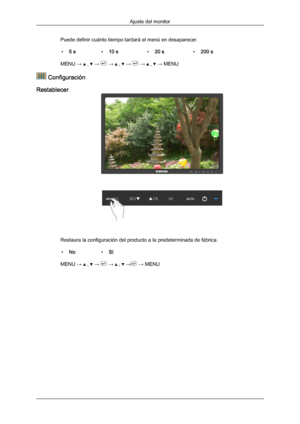 Page 81Puede definir cuánto tiempo tardará el menú en desaparecer.
• 5 s •10 s •20 s •200 s
MENU →   ,   →   →   ,   →   →   ,   → MENU
 Configuración
Restablecer Restaura la configuración del producto a la predeterminada de fábrica.
• No •Sí
MENU →   ,   →   →   ,   →  → MENU
Ajuste del monitorDownloaded from ManualMonitor.com Manual± 