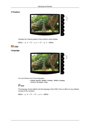 Page 51V-Position
Changes the vertical position of the monitors entire display.
MENU → 
 ,   →   →   ,   →   →   ,   → MENU
 OSD
Language You can choose one of nine languages.
 Note
The language chosen affects only the language of the OSD. It has no effe\
ct on any software
running on the computer.
MENU →   ,   →   →   →   ,   → MENU
Adjusting the Monitor 