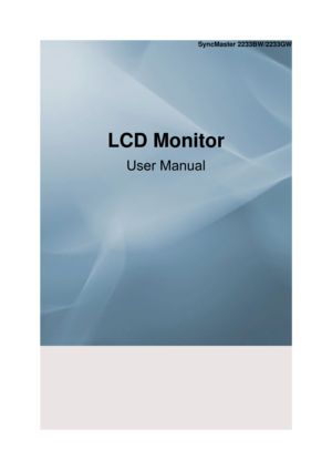 Page 1SyncMaster 2233BW/2233GW
LCD Monitor User Manual 