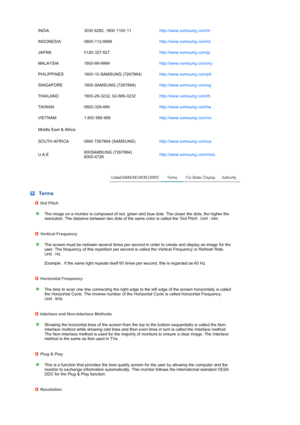 Page 50INDIA 3030 8282, 1800 1100 11http://www.samsung.com/in 
INDONESIA 0800-112-8888 http://www.samsung.com/id 
JAPAN 0120-327-527 http://www.samsung.com/jp 
MALAYSIA 1800-88-9999 http://www.samsung.com/my 
PHILIPPINES 1800-10-SAMSUNG (7267864) http://www.samsung.com/ph 
SINGAPORE 1800-SAMSUNG (7267864) http://www.samsung.com/sg 
THAILAND 1800-29-3232, 02-689-3232 http://www.samsung.com/th 
TAIWAN 0800-329-999 http://www.samsung.com/tw 
VIETNAM 1 800 588 889 http://www.samsung.com/vn 
Middle East & Africa...