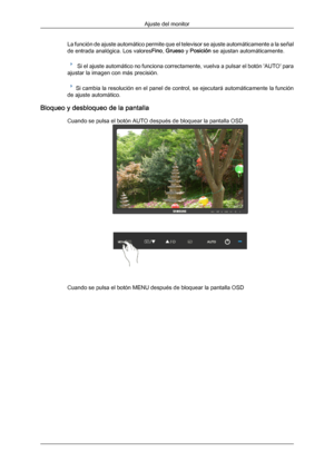 Page 105La función de ajuste automático permite que el televisor se ajuste automáticamente a la señal
de entrada analógica. Los valores
Fino, Grueso y Posición se ajustan automáticamente. Si el ajuste automático no funciona correctamente, vuelva a pulsar el botón 'AUTO' para
ajustar la imagen con más precisión. Si cambia la resolución en el panel de control, se ejecutará automáticamente la función
de ajuste automático.
Bloqueo y desbloqueo de la pantalla Cuando se pulsa el botón AUTO después de bloquear...