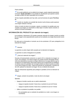 Page 180Podría dañarla.
 Si no está satisfecho con la calidad de la imagen, puede mejorarla ejecutando
la función " Ajuste automático " en 
la pantalla de visualización que aparece cuando
se pulsa el botón de cierre automático de la ventana.
Si tras el ajuste automático aún hay ruido, use las funciones de ajuste  Fino/Grue-
so.  Cuando se visualiza una pantalla fija durante mucho tiempo puede aparecer
una imagen residual o borrosa.
Active  el  modo  de 

ahorro  de  energía  o  ajuste  un  protector  de...