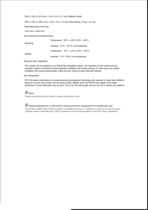 Page 470 Note 
Design and specifications are subject to change without prior notice. 
 Class B Equipment (Information Communication equipment for residential use) 
This product complies with the Electromagnetic Compatibility Directives for residential use and can be used in all areas 
including common residential areas. (Class B equipment emits less electromagnetic waves than Class A equipment.) 
505.5 x 351.9 x 67.6 mm / 19.9 x 13.9 x 2.7 inch (Without Stand) 
505.5 x 375.4 x 200.0 mm / 19.9 x 14.8 x 7.9 inch...