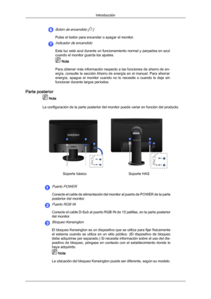 Page 13Botón de encendido []
Pulse el botón para encender o apagar el monitor.
Indicador de encendido
Esta luz está azul durante un funcionamiento normal y parpadea en azul
cuando el monitor guarda los ajustes. Nota
Para obtener más información 
 respecto a las funciones de ahorro de en-
ergía, consulte la sección Ahorro de energía en el manual. Para ahorrar
energía,  apague  el  monitor  cuando  no  lo  necesite  o  cuando  lo  deje  sin
funcionar durante largos períodos.
Parte posterior  Nota
La configuración...