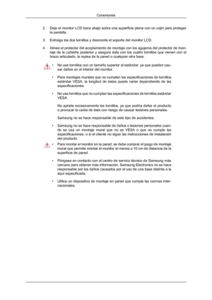 Page 292. Deje 
el monitor LCD boca abajo sobre una superficie plana con un cojín para proteger
la pantalla.
3. Extraiga los dos tornillos y desmonte el soporte del monitor LCD.
4. Alinee 
el protector del acoplamiento de montaje con los agujeros del protector de mon-
taje  de  la  cubierta  posterior  y  asegure  ésta  con  los  cuatro  tornillos  que  vienen  con  el
brazo articulado, la repisa de la pared o cualquier otra base. • No 
use tornillos con un tamaño superior al estándar, ya que pueden cau-
sar...