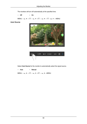 Page 85The monitors will turn off automatically at the specified time.
• Off •On
MENU →   ,   →   →   ,   →  →   ,   →   →  ,   → MENU
Auto Source Select Auto Source for the monitor to automatically select the signal source.
• Auto •Manual
MENU →   ,   →   →   ,   →  →   ,   →MENU
Adjusting the Monitor
84Downloaded from ManualMonitor.com Manual± 