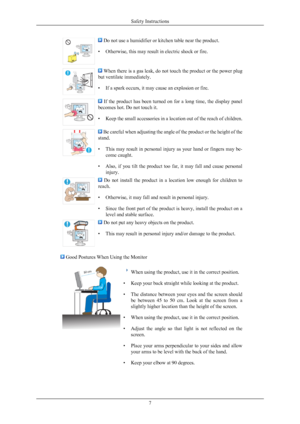 Page 8 Do not use a humidifier or kitchen table near the product.
• Otherwise, this may result in electric shock or fire.  When there is a gas leak, do not touch the product or the power plug
but ventilate immediately.
• If a spark occurs, it may cause an explosion or fire.   If  the  product  has  been  turned  on  for  a  long  time,  the  display  panel
becomes hot. Do not touch it.
• Keep the small accessories in a  location 
out of the reach of children.  Be careful when adjusting the angle of the product...