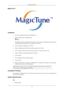 Page 27MagicTune™
Installation
1. Insert the installation CD into the CD-ROM drive.
2. Click the MagicTune™ installation file.  Note
If the popup window to install  the 
software for the main screen is not displayed, proceed with the
installation using the MagicTune executable file on the CD.
3. Select installation Language, Click "Next".
4. When the Installation Shield Wizard window appears, click "Next".
5. Select "I agree to the terms of the license agreement" to accept the terms of...