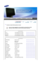 Page 26 
 
 Comment contacter Samsung dans le monde 
 
Si vous avez des suggestions ou des questions concernant les produits 
Samsung, veuillez contacter le Service Consommateurs Samsung. 
 
 
North America  
U.S.A 1-800-SAMSUNG (726-7864) http://www.samsung.com/us
CANADA 1-800-SAMSUNG (726-7864) http://www.samsung.com/ca
MEXICO 01-800-SAMSUNG (726-7864) http://www.samsung.com/mx
 
 
Latin America  
ARGENTINE 0800-333-3733 http://www.samsung.com/ar
BRAZIL 0800-124-421 
4004-0000
http://www.samsung.com/br
CHILE...