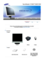 Page 11 
 
 
Please make sure the following items are included with your monitor. If any items are missing,  contact your dealer. 
 
 
 
 
 Unpacking 
    Monitor 
 
  Monitor Bottom Hanger 
 
 
   Manual  
 
  Quick Setup Guide Warranty Card Users Guide, Monitor 
Dirver, Natural Color 
software, MagicTune™  software CD 
 
 
SyncMaster 510M/710M/910M
 