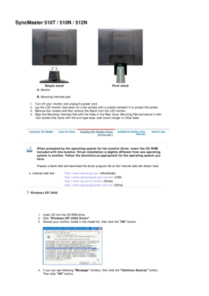 Page 18 
Simple stand Pivot stand
A.  Monitor  
 
B.  Mounting interface pad  
 
   1. Turn off your monitor and unplug its power cord.   2. Lay the LCD monitor face-down on  a flat surface with a cushion beneath it to protect the screen.  
3.  Remove four screws and then  remove the Stand  from the  LCD monitor.  
4. Align the Mounting Interface Pad  with the holes in the Rear Cover Mounting Pad and secure it with 
 four  screws  that came  with  the  arm-type  base, wall  mount hanger  or  other base....