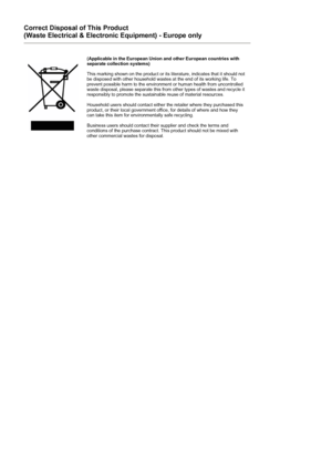 Page 77Correct Disposal of This Product 
(Waste Electrical & Electronic Equipment) - Europe only 
(Applicable in the European Union and other European countries with 
separate collection systems)
This marking shown on the product or its literature, indicates that it should not 
be disposed with other household wastes at the end of its working life. To 
prevent possible harm to the environment or human health from uncontrolled 
waste disposal, please separate this from other types of wastes and recycle it...