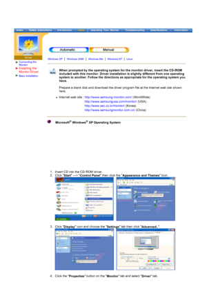 Page 17Connecting the
Monitor
Installing the 
Monitor Driver
Base Installation
 
 
 
  
Windows XP  |  Windows 2000  |  Windows Me  |  Windows NT  |  Linux
When prompted by the operating system for the monitor driver, insert the CD-ROM 
included with this monitor. Driver installation is slightly different from one operating 
system to another. Follow the directions as appropriate for the operating system you 
have.  
 
Prepare a blank disk and download the driver program file at the Internet web site shown...