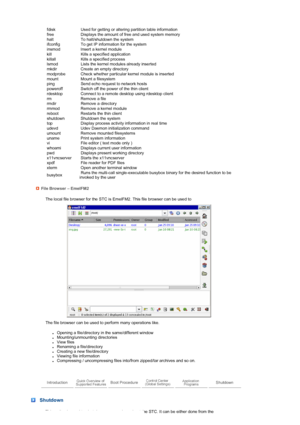 Page 40 
 
 
 fdisk  Used for getting or altering partition table information
 free  Displays the amount of free and used system memory
 halt  To halt/shutdown the system
 ifconfig  To get IP information for the system
 insmod  Insert a kernel module
 kill  Kills a specified application 
 killall  Kills a specified process 
 lsmod  Lists the kernel modules already inserted
 mkdir  Create an empty directory
 modprobe  Check whether particular kernel module is inserted
 mount  Mount a filesystem
 ping  Send echo...