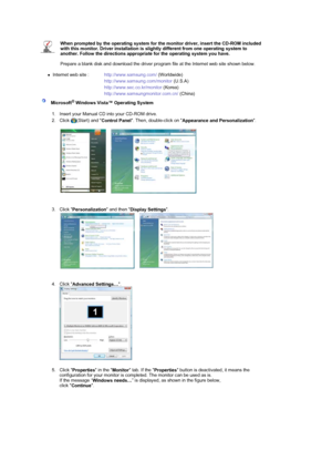 Page 25 When prompted by the operating system for the monitor driver, insert the CD-ROM included 
with this monitor. Driver installation is slightly different from one operating system to 
another. Follow the directions appropriate for the operating system you have. 
 
Prepare a blank disk and download the driver program file at the Internet web site shown below. 
 
zInternet web site :  http://www.samsung.com/ (Worldwide)
http://www.samsung.com/monitor (U.S.A)
http://www.sec.co.kr/monitor (Korea)...